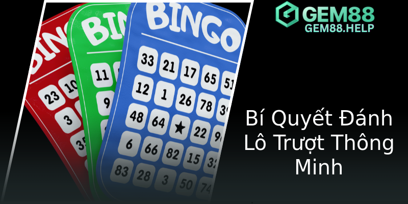 Bí Quyết Đánh Lô Trượt Thông Minh