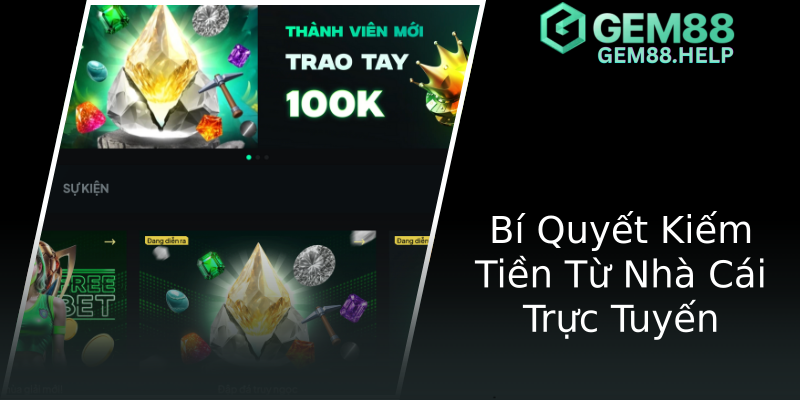 Bí Quyết Kiếm Tiền Từ Nhà Cái Trực Tuyến
