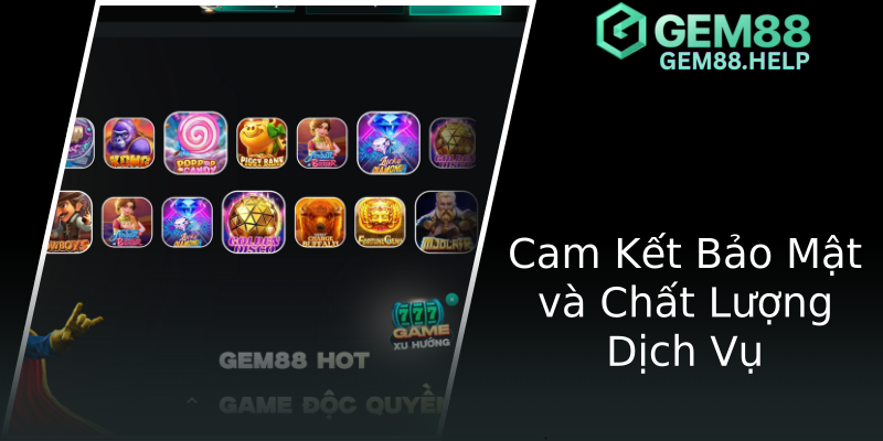 Cam Kết Bảo Mật và Chất Lượng Dịch Vụ