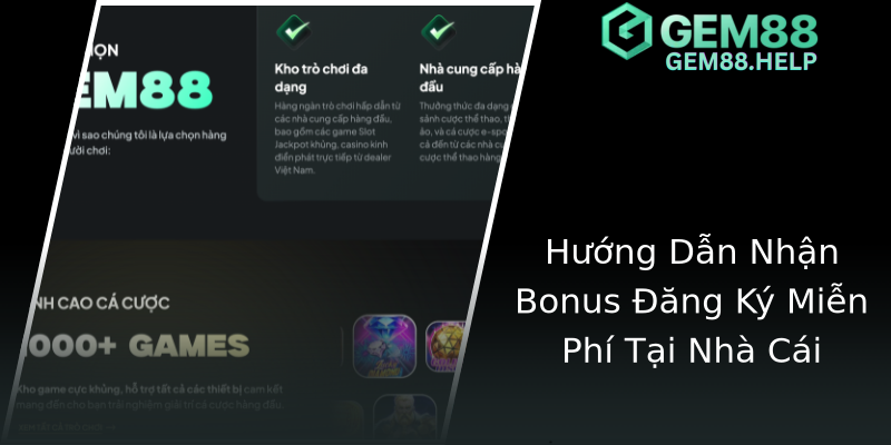 Hướng Dẫn Nhận Bonus Đăng Ký Miễn Phí Tại Nhà Cái Hướng Dẫn Nhận Bonus Đăng Ký Miễn Phí Tại Nhà Cái