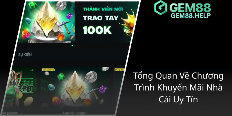 Tong Quan Ve Chuong Trinh Khuyen Mai Nha Cai Uy Tin1